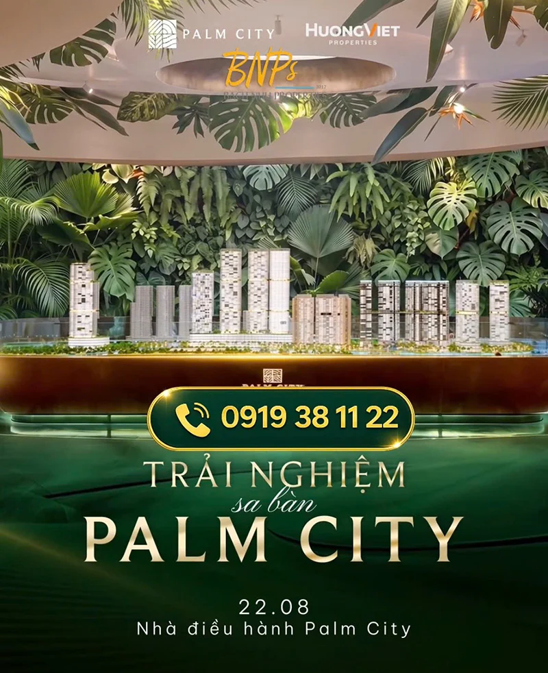 Sa Bàn Palm City Có Chưa - Cập Nhật thời điểm ra mắt sa bàn 22 8 - Bách Như Properties - BNP's