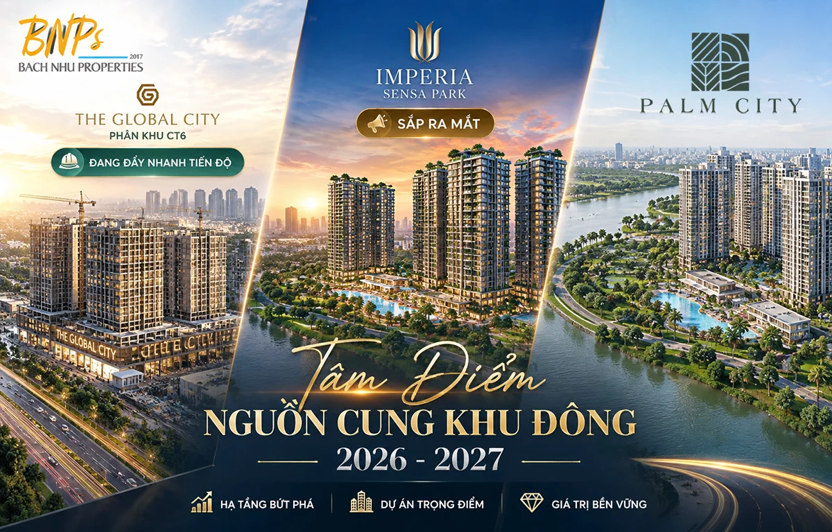 Điểm Sáng Nguồn Cung: Cập Nhật Tiến Độ Dự Án Khu Đông Giai Đoạn Cuối 2026 - 2027